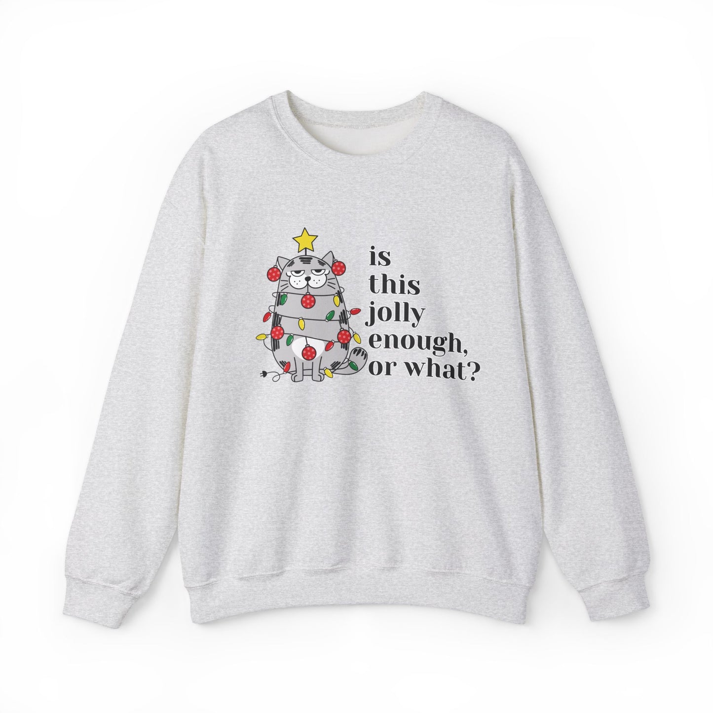 Jolly enough (Sweatshirt)