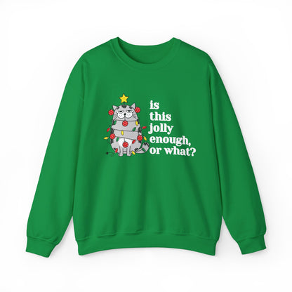 Jolly enough (Sweatshirt)