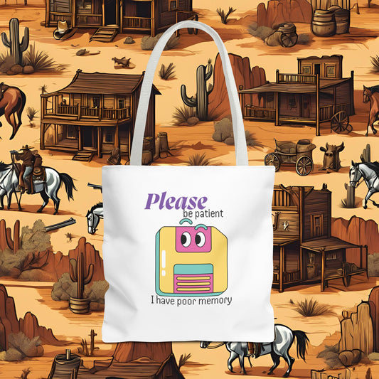 Please Be Patient (Tote Bag)