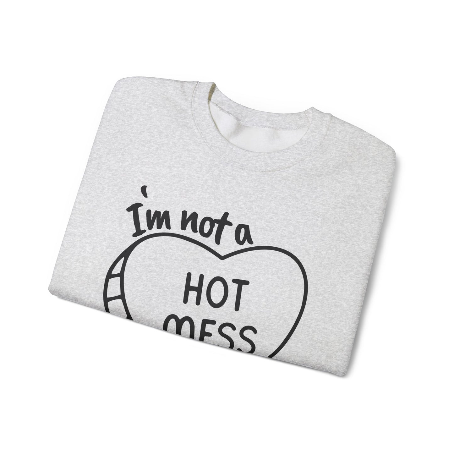 Hot mess (Sweatshirt)